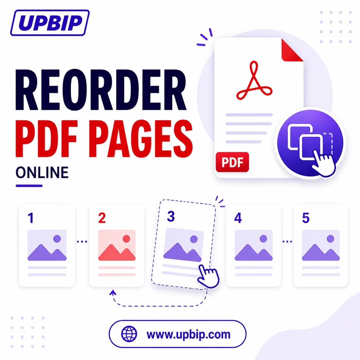 UPBIP Reorder PDF Pages online — drag and drop to rearrange pages in any PDF document, browser-based at upbip.com